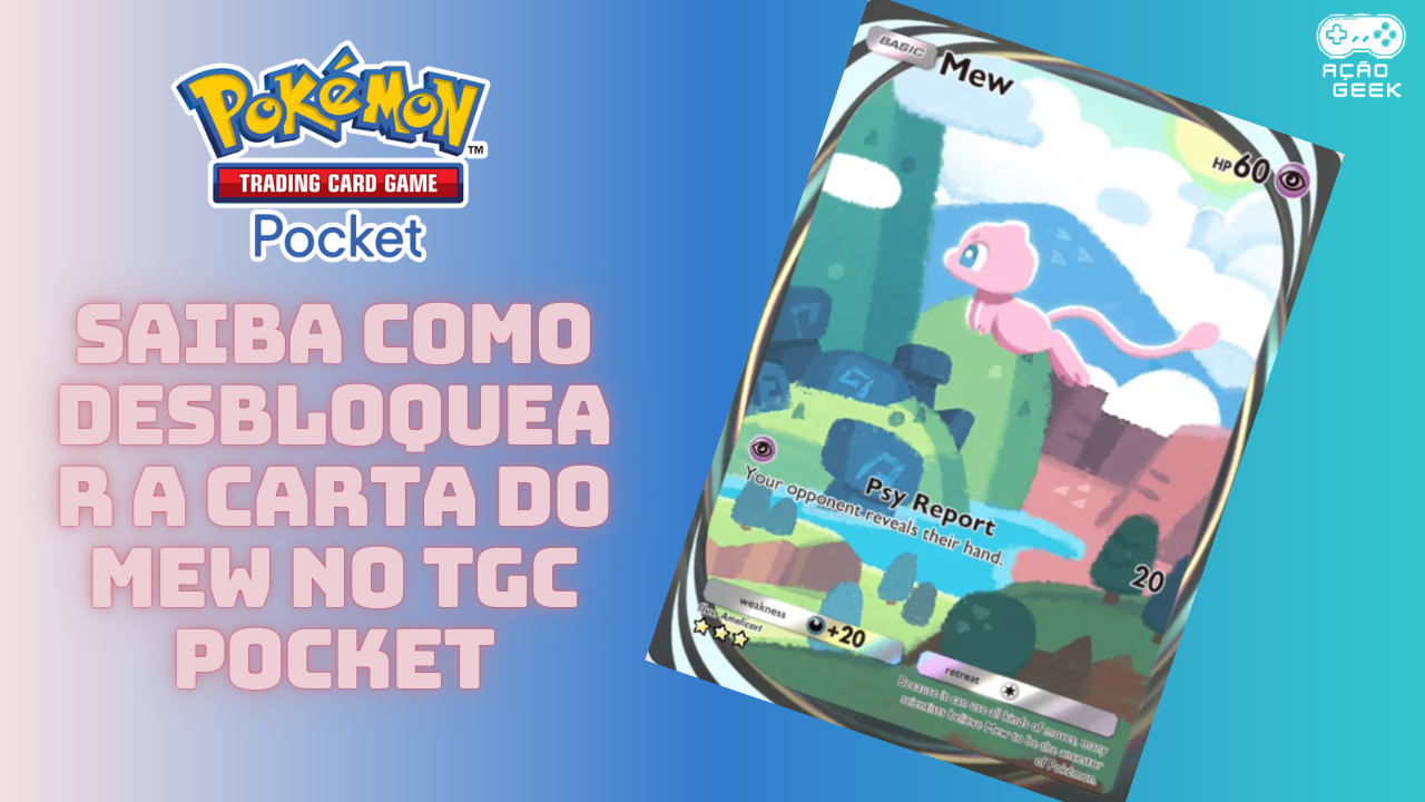 Saiba como desbloquear a Carta do Mew no TGC Pocket