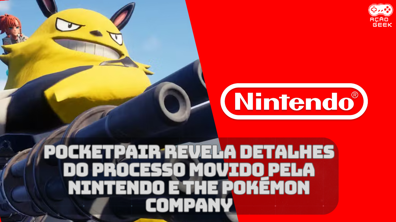 Pocketpair, desenvolvedora de Palworld, revela detalhes do processo movido pela Nintendo e The Pokémon Company