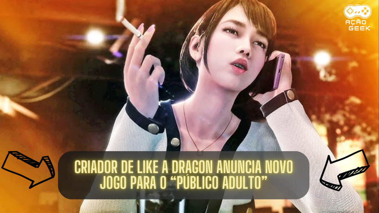 Criador de Like a Dragon Anuncia Novo Jogo para o Público Adulto