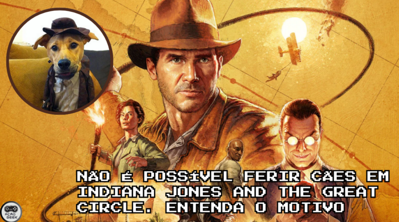 não é possível ferir cães em Indiana Jones and the Great Circle. Entenda o Motivo